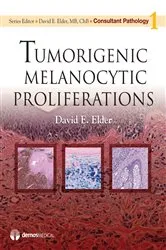 Book cover of Tumorigenic Melanocytic Proliferations by David Elder