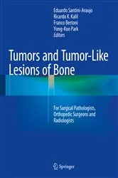 Book cover of Tumors and Tumor-Like Lesions of Bone by Eduardo Santini-Araujo