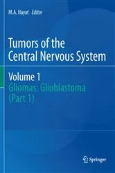Book cover of Tumors of the Central Nervous System, Volume 1 by M. A. Hayat
