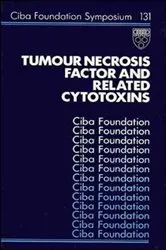 Book cover of Tumour Necrosis Factor and Related Cytotoxins by Gregory R. Bock
