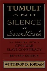 Book cover of Tumult And Silence At Second Creek (2nd ed.) by Winthrop D. Jordan