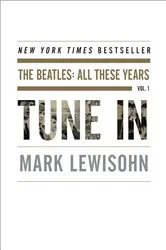Book cover of Tune In by Mark Lewisohn