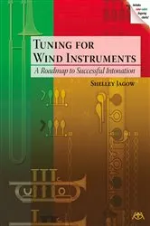 Book cover of Tuning for Wind Instruments by Shelley Jagow