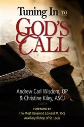 Book cover of Tuning In to God’s Call by Wisdom Andrew Carl