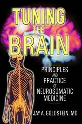 Book cover of Tuning the Brain by Jay Goldstein