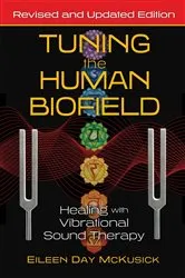 Book cover of Tuning the Human Biofield (2nd ed.) by Eileen Day McKusick