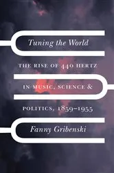 Book cover of Tuning the World by Fanny Gribenski