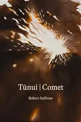Book cover of Tunui | Comet by Robert Sullivan