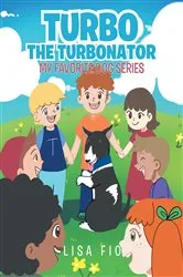 Book cover of Turbo The Turbonator (My favorite dog series) by Lisa Fio