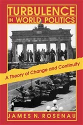 Book cover of Turbulence in World Politics by James N. Rosenau