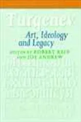 Book cover of Turgenev. Art, Ideology and Legacy. by Robert Reid
