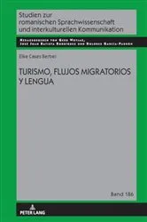 Book cover of Turismo, flujos migratorios y lengua by Gerd Wotjak