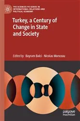 Book cover of Turkey, a Century of Change in State and Society by Bayram Balci