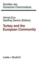 Book cover of Turkey and the European Community by Ahmet Evin