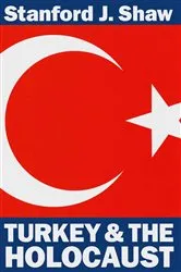 Book cover of Turkey and the Holocaust by Stanford J. Shaw