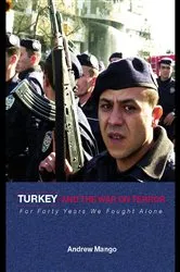 Book cover of Turkey and the War on Terror by Andrew Mango