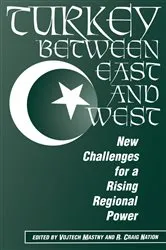 Book cover of Turkey Between East And West by Vojtech Mastny