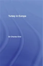 Book cover of Turkey in Europe by Charles Eliot