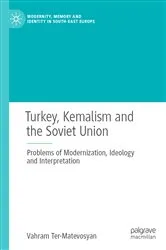 Book cover of Turkey, Kemalism and the Soviet Union by Vahram Ter-Matevosyan