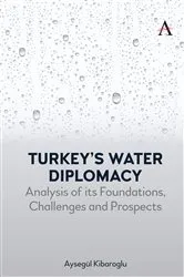 Book cover of Turkey’s Water Diplomacy by Aysegül Kibaroglu