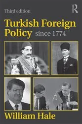 Book cover of Turkish Foreign Policy since 1774 (3rd ed.) by William Hale
