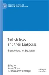 Book cover of Turkish Jews and their Diasporas by Kerem Öktem