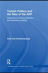 Book cover of Turkish Politics and the Rise of the AKP by Arda Can Kumbaracibasi