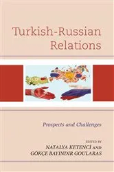 Book cover of Turkish-Russian Relations by Natalya Ketenci