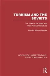 Book cover of Turkism and the Soviets by Charles Warren Hostler