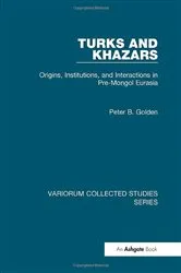 Book cover of Turks and Khazars by Peter B. Golden