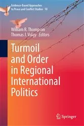 Book cover of Turmoil and Order in Regional International Politics by William R. Thompson