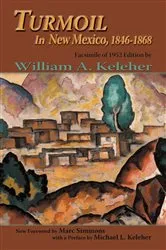 Book cover of Turmoil In New Mexico, 1846-1868 by William A. Keleher