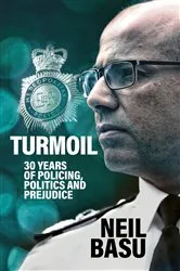 Book cover of Turmoil: The Official Autobiography by Neil Basu