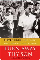 Book cover of Turn Away Thy Son by Elizabeth Jacoway