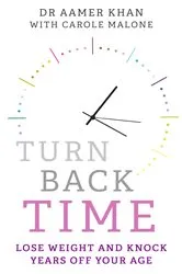 Book cover of Turn Back Time - lose weight and knock years off your age by Carole Malone