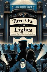 Book cover of Turn Out the Lights by Laura Lonshein Ludwig
