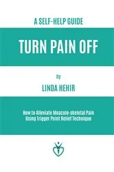 Book cover of Turn Pain Off by Linda Hehir