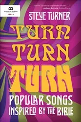 Book cover of Turn, Turn, Turn by Steve Turner