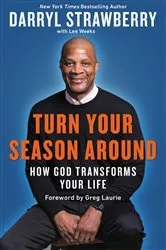 Book cover of Turn Your Season Around by Darryl Strawberry