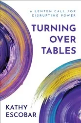 Book cover of Turning over Tables by Kathy Escobar