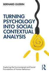 Book cover of Turning Psychology into Social Contextual Analysis by Bernard Guerin