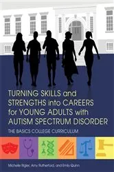 Book cover of Turning Skills and Strengths into Careers for Young Adults with Autism Spectrum Disorder by Unknown