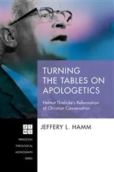 Book cover of Turning the Tables on Apologetics by Jeffery L. Hamm