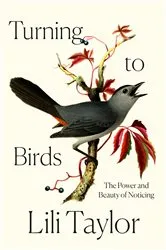 Book cover of Turning to Birds by Lili Taylor