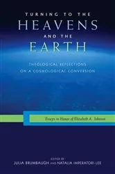 Book cover of Turning to the Heavens and the Earth by Julia Brumbaugh