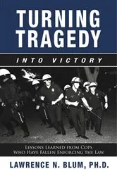Book cover of Turning Tragedy into Victory by Lawrence N. Blum