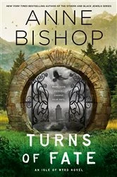 Book cover of Turns of Fate by Anne Bishop