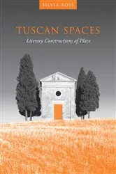 Book cover of Tuscan Spaces by Silvia M. Ross