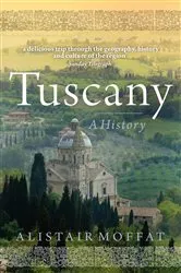 Book cover of Tuscany by Alistair Moffat