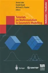 Book cover of Tutorials on Multiresolution in Geometric Modelling by Unknown